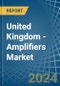 United Kingdom - Amplifiers - Market Analysis, Forecast, Size, Trends and Insights - Product Image