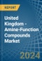 United Kingdom - Amine-Function Compounds - Market Analysis, Forecast, Size, Trends and Insights - Product Thumbnail Image
