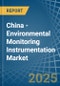 China - Environmental Monitoring Instrumentation - Market Analysis, Forecast, Size, Trends and Insights. Update: COVID-19 Impact - Product Image