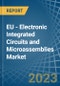 EU - Electronic Integrated Circuits and Microassemblies - Market Analysis, Forecast, Size, Trends and Insights. Update: COVID-19 Impact - Product Image