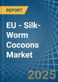 EU - Silk-Worm Cocoons (Reelable) - Market Analysis, Forecast, Size, Trends and Insights. Update: COVID-19 Impact- Product Image