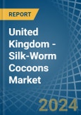 United Kingdom - Silk-Worm Cocoons (Reelable) - Market Analysis, Forecast, Size, Trends and Insights. Update: COVID-19 Impact- Product Image