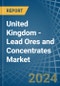 United Kingdom - Lead Ores and Concentrates - Market Analysis, Forecast, Size, Trends and Insights. Update: COVID-19 Impact - Product Thumbnail Image