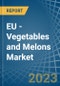 EU - Vegetables and Melons - Market Analysis, Forecast, Size, Trends and Insights. Update: COVID-19 Impact - Product Thumbnail Image