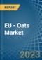 EU - Oats - Market Analysis, Forecast, Size, Trends and Insights. Update: COVID-19 Impact - Product Thumbnail Image