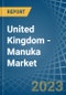 United Kingdom - Manuka - Market Analysis, Forecast, Size, Trends and Insights. Update: COVID-19 Impact - Product Thumbnail Image