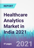 Healthcare Analytics Market in India 2021- Product Image