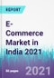 E-commerce Market in India 2021 - Product Image