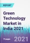 Green Technology Market in India 2021 - Product Image