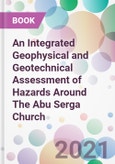 An Integrated Geophysical and Geotechnical Assessment of Hazards Around The Abu Serga Church- Product Image