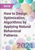 How to Design Optimization Algorithms by Applying Natural Behavioral Patterns- Product Image
