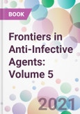 Frontiers in Anti-Infective Agents: Volume 5- Product Image