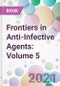 Frontiers in Anti-Infective Agents: Volume 5 - Product Thumbnail Image
