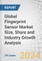 Global Fingerprint Sensor Market Size, Share and Industry Growth Analysis by Technology (Capacitive, Optical, Thermal, Ultrasonic), Type (Area & Touch, Swipe), Sensor Technology, End-Use Application and Region - Forecast to 2029 - Product Thumbnail Image