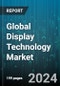 Global Display Technology Market by Product (Automotive Displays, Digital Signage or Large Format Displays, PC Monitors & Laptops), Type (Direct-vew LED, LCD, Micro-LED), Size, Industry - Forecast 2024-2030 - Product Thumbnail Image