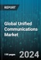 Global Unified Communications Market by Product (Hosted, On-Premise), Solution (Audio & Video Conferencing, Instant & Unified Messaging, IP Telephony), Organization Size, End-user - Forecast 2024-2030 - Product Image