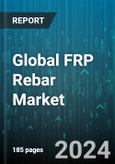 Global FRP Rebar Market by Type (Carbon Fiber FRP, Glass & Carbon Riber FRP, Glass Fiber FRP), Resin Type (Epoxy, Polyster, Vinyl Easter), Application - Forecast 2024-2030- Product Image