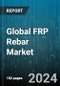 Global FRP Rebar Market by Type (Carbon Fiber FRP, Glass & Carbon Riber FRP, Glass Fiber FRP), Resin Type (Epoxy, Polyster, Vinyl Easter), Application - Cumulative Impact of COVID-19, Russia Ukraine Conflict, and High Inflation - Forecast 2023-2030 - Product Image