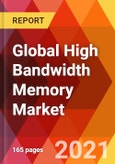 Global High Bandwidth Memory Market, By Product, By Application, By Region, Estimation & Forecast, 2017 - 2027- Product Image