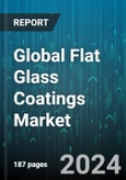 Global Flat Glass Coatings Market by Resin (Acrylic, Epoxy, PU), Technology (Nano-Based, Solvent-Based, Water-Based), Application - Forecast 2024-2030- Product Image