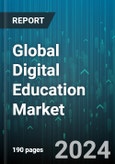 Global Digital Education Market by Learning Type (Instructor-Led Online Education, Self-Paced Online Education), Course Type (Entrepreneurship & Business Management Courses, Science & Technology Courses), End-User - Forecast 2024-2030- Product Image