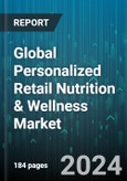 Global Personalized Retail Nutrition & Wellness Market by Ingredient (Amino Acids, Carotenoids, Dietary Fibers), Type (Dietary Supplements & Nutraceuticals, Functional Foods, Traditional Botanicals), Recommendation, Form, Application, Distribution - Forecast 2023-2030- Product Image