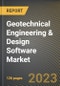 Geotechnical Engineering & Design Software Market Research Report by Platform (App-based and Web-based), End User, Application, State - United States Forecast to 2027 - Cumulative Impact of COVID-19 - Product Image