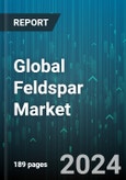 Global Feldspar Market by Type (K-Feldspar, Plagioclase Feldspar), End-Use (Ceramics, Fillers, Glass) - Forecast 2024-2030- Product Image