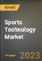 Sports Technology Market Research Report by Technology (Device, eSports, and Smart Stadium), Sports Types, State - United States Forecast to 2027 - Cumulative Impact of COVID-19 - Product Image