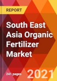 South East Asia Organic Fertilizer Market, By Source, By Form, By Crop Type, By Nutrient Content, By Region, Estimation & Forecast, 2017 - 2027- Product Image