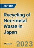 Recycling of Non-metal Waste in Japan- Product Image