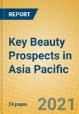 Key Beauty Prospects in Asia Pacific- Product Image