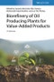 Biorefinery of Oil Producing Plants for Value-Added Products. Edition No. 1 - Product Thumbnail Image
