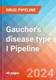 Gaucher's disease type I - Pipeline Insight, 2024- Product Image
