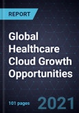 Global Healthcare Cloud Growth Opportunities- Product Image