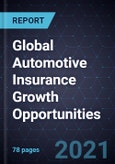 Global Automotive Insurance Growth Opportunities- Product Image