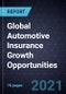 Global Automotive Insurance Growth Opportunities - Product Thumbnail Image