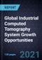Global Industrial Computed Tomography (CT) System Growth Opportunities - Product Thumbnail Image