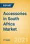 Accessories in South Africa - Sector Overview, Brand Shares, Market Size and Forecast to 2025 - Product Thumbnail Image