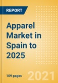 Apparel Market in Spain to 2025 - Market Analysis, Top Brands, Consumer Attitudes and Trends- Product Image