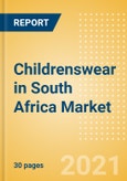 Childrenswear in South Africa - Sector Overview, Brand Shares, Market Size and Forecast to 2025- Product Image