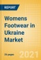 Womens Footwear in Ukraine - Sector Overview, Brand Shares, Market Size and Forecast to 2025 - Product Thumbnail Image