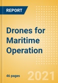 Drones (Unmanned Aircraft Vehicles) for Maritime Operation - Thematic Research- Product Image