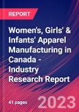 Women's, Girls' & Infants' Apparel Manufacturing in Canada - Industry Research Report- Product Image