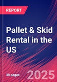 Pallet & Skid Rental in the US - Industry Market Research Report- Product Image