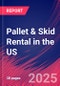 Pallet & Skid Rental in the US - Industry Market Research Report - Product Thumbnail Image