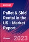 Pallet & Skid Rental in the US - Industry Market Research Report - Product Thumbnail Image