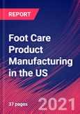 Foot Care Product Manufacturing in the US - Industry Market Research Report- Product Image