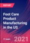 Foot Care Product Manufacturing in the US - Industry Market Research Report - Product Thumbnail Image