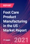 Foot Care Product Manufacturing in the US - Industry Market Research Report - Product Thumbnail Image
